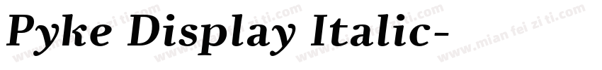 Pyke Display Italic字体转换